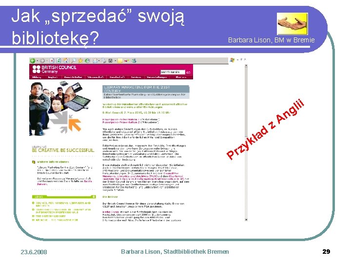 Jak „sprzedać” swoją bibliotekę? Barbara Lison, BM w Bremie ii l g ad ł