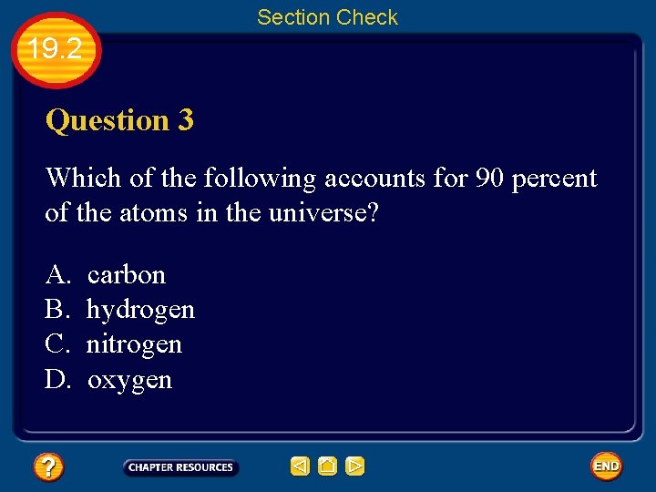 Section Check 19. 2 Question 3 Which of the following accounts for 90 percent