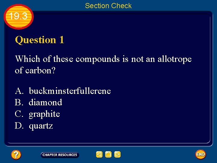 Section Check 19. 3 Question 1 Which of these compounds is not an allotrope