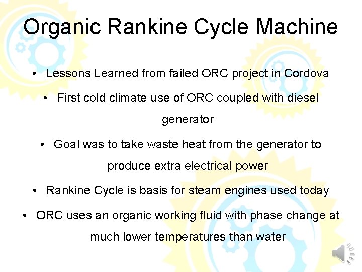 Organic Rankine Cycle Machine • Lessons Learned from failed ORC project in Cordova •