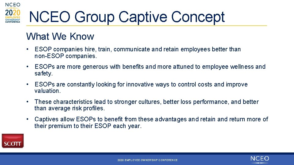 NCEO Group Captive Concept What We Know • ESOP companies hire, train, communicate and