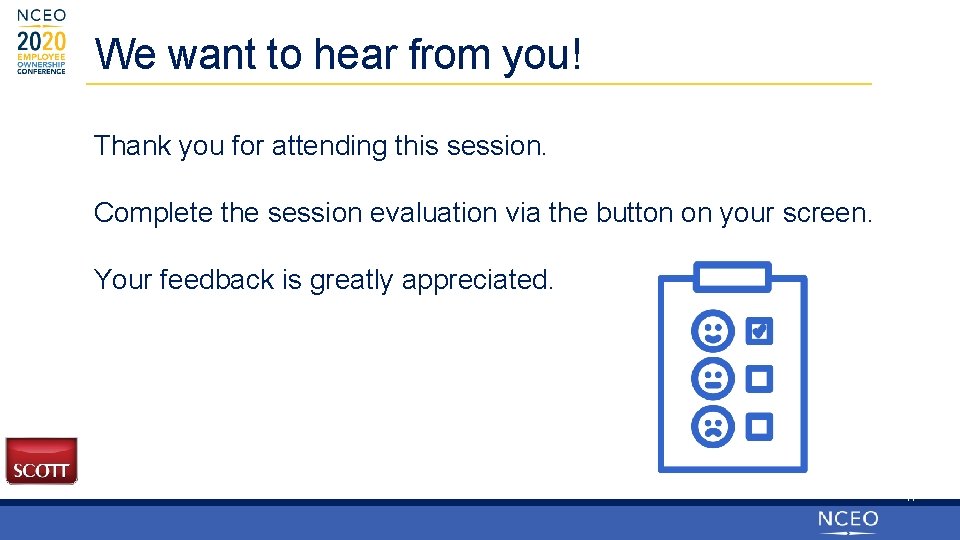 We want to hear from you! Thank you for attending this session. Complete the