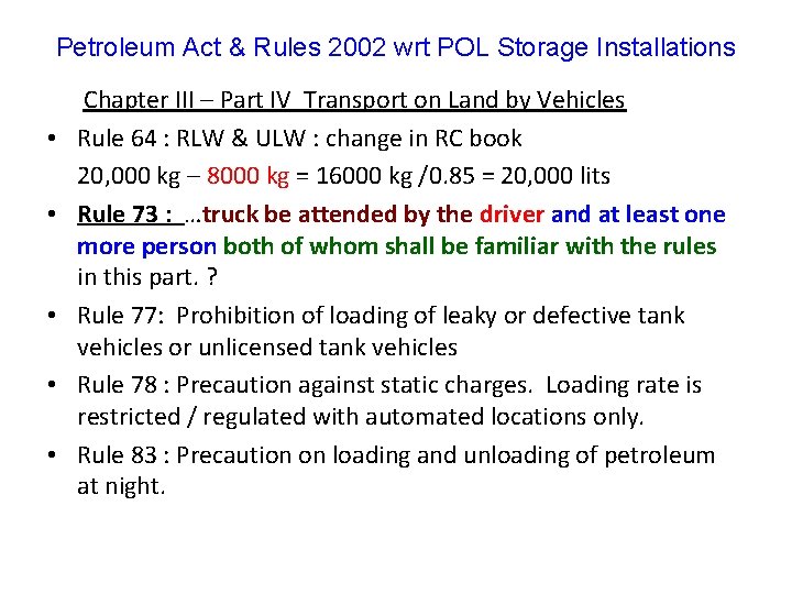 Petroleum Act & Rules 2002 wrt POL Storage Installations Chapter III – Part IV