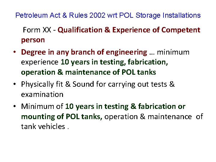 Petroleum Act & Rules 2002 wrt POL Storage Installations Form XX - Qualification &