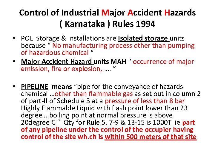 Control of Industrial Major Accident Hazards ( Karnataka ) Rules 1994 • POL Storage