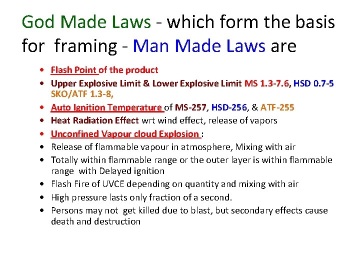 God Made Laws - which form the basis for framing - Man Made Laws