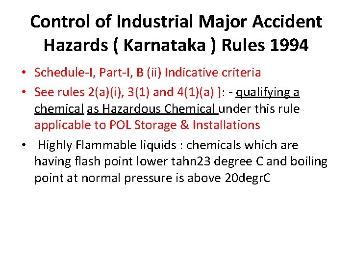Control of Industrial Major Accident Hazards ( Karnataka ) Rules 1994 • Schedule-I, Part-I,
