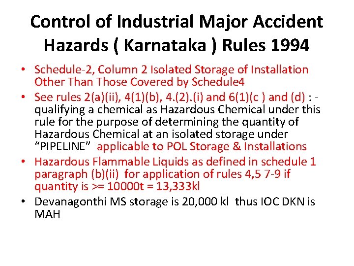 Control of Industrial Major Accident Hazards ( Karnataka ) Rules 1994 • Schedule-2, Column