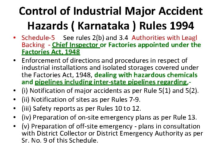 Control of Industrial Major Accident Hazards ( Karnataka ) Rules 1994 • Schedule-5 See