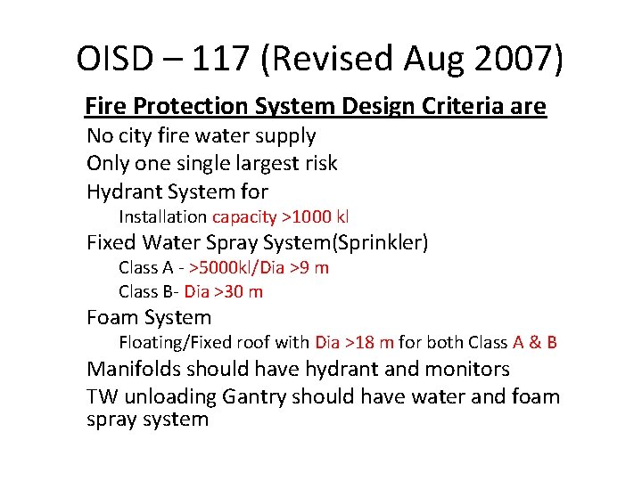 OISD – 117 (Revised Aug 2007) Fire Protection System Design Criteria are No city