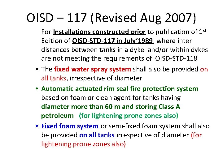 OISD – 117 (Revised Aug 2007) For Installations constructed prior to publication of 1