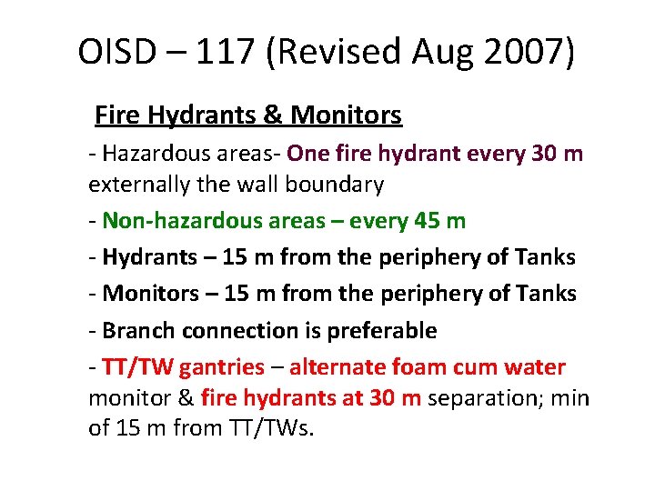 OISD – 117 (Revised Aug 2007) Fire Hydrants & Monitors - Hazardous areas- One