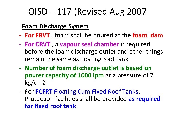 OISD – 117 (Revised Aug 2007 Foam Discharge System - For FRVT , foam