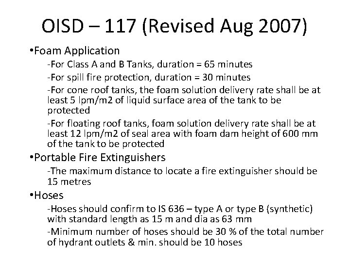 OISD – 117 (Revised Aug 2007) • Foam Application -For Class A and B