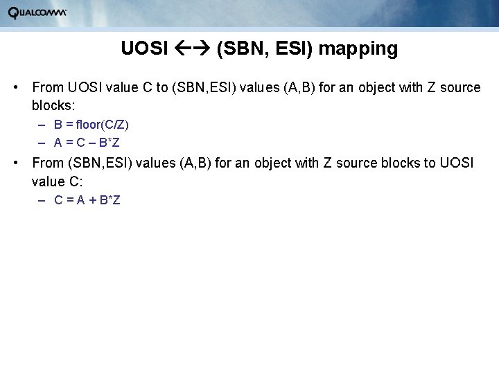 UOSI (SBN, ESI) mapping • From UOSI value C to (SBN, ESI) values (A,