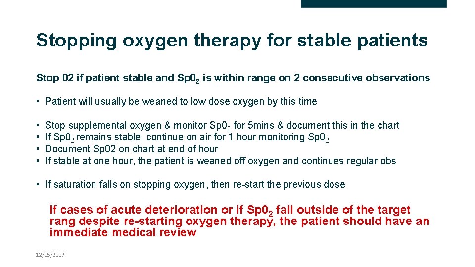 Stopping oxygen therapy for stable patients Stop 02 if patient stable and Sp 02