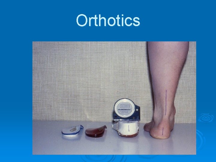 Orthotics 