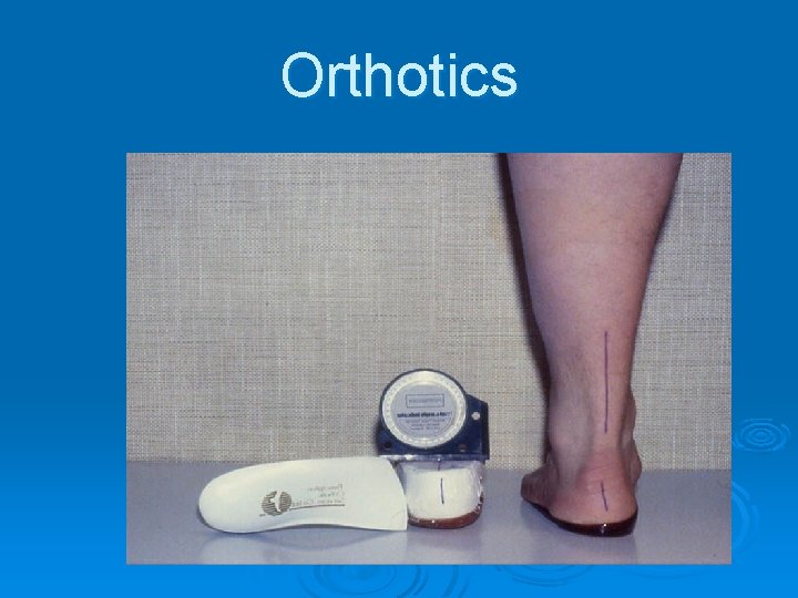 Orthotics 