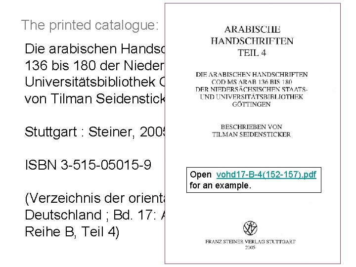 The printed catalogue: Die arabischen Handschriften Cod. Ms. arab. 136 bis 180 der Niedersächsischen