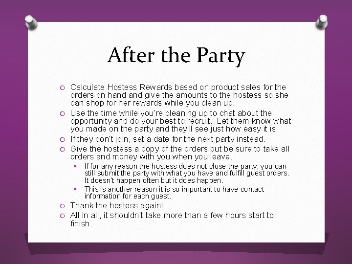 After the Party O Calculate Hostess Rewards based on product sales for the orders