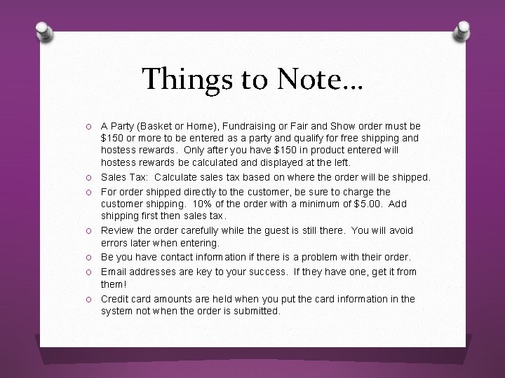 Things to Note… O A Party (Basket or Home), Fundraising or Fair and Show Things to Note… O A Party (Basket or Home), Fundraising or Fair and Show