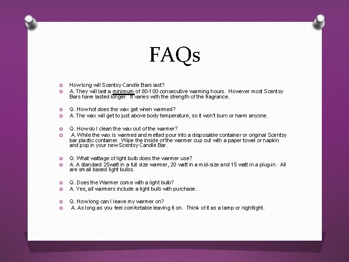 FAQs O O How long will Scentsy Candle Bars last? A. They will last