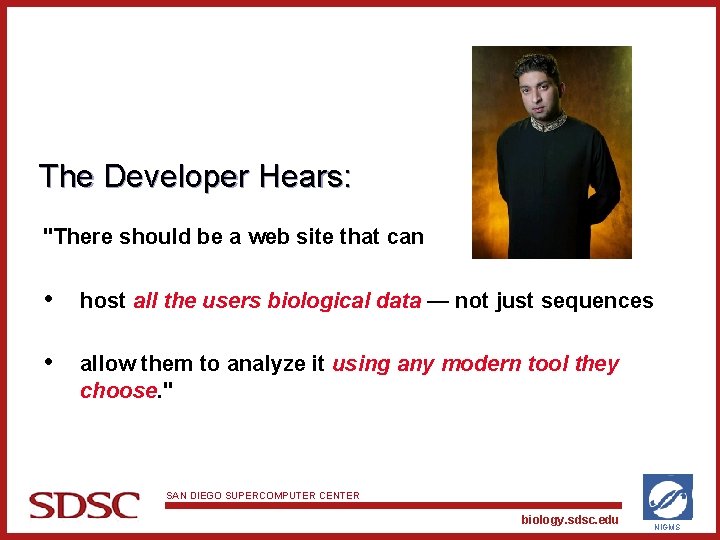 The Developer Hears: "There should be a web site that can • host all