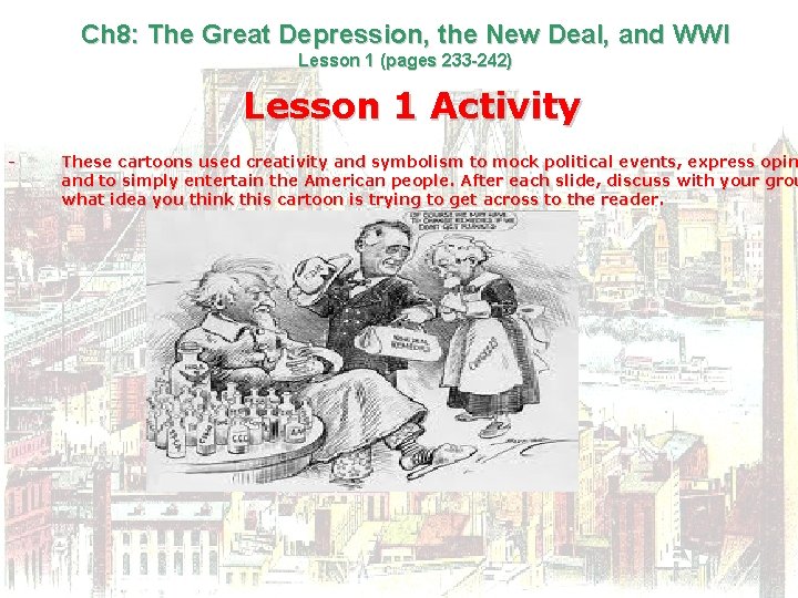 Ch 8: The Great Depression, the New Deal, and WWI Lesson 1 (pages 233