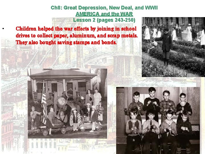 Ch 8: Great Depression, New Deal, and WWII AMERICA and the WAR Lesson 2