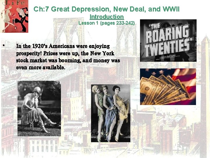 Ch: 7 Great Depression, New Deal, and WWII Introduction Lesson 1 (pages 233 -242)