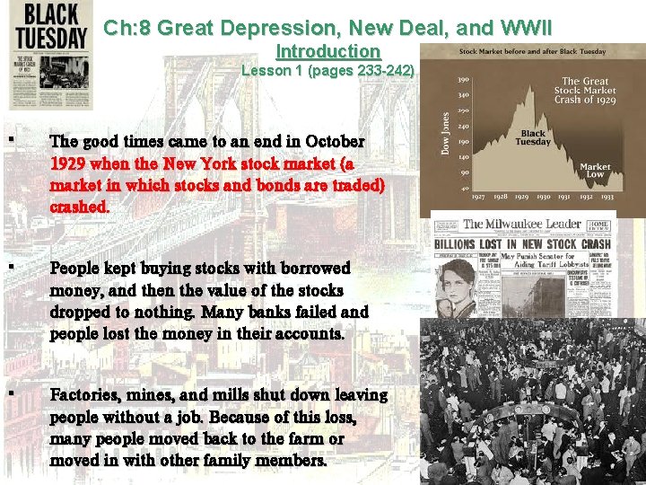 Ch: 8 Great Depression, New Deal, and WWII Introduction Lesson 1 (pages 233 -242)