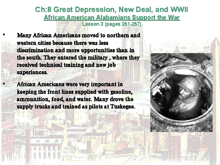 Ch: 8 Great Depression, New Deal, and WWII African American Alabamians Support the War