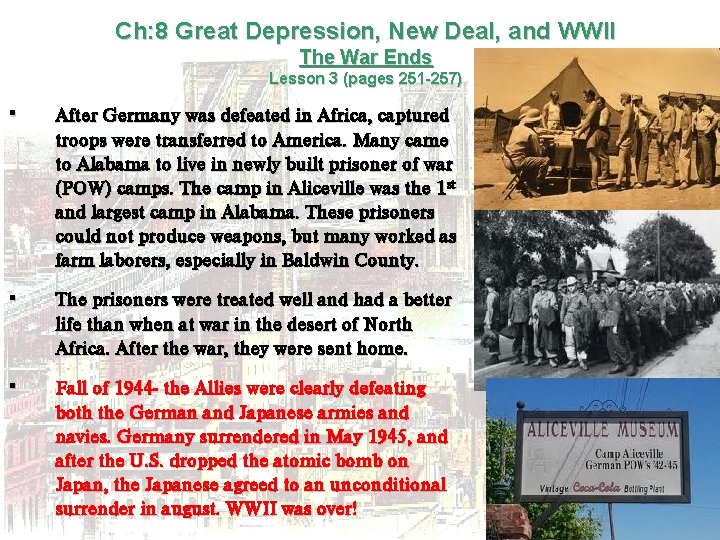 Ch: 8 Great Depression, New Deal, and WWII The War Ends Lesson 3 (pages