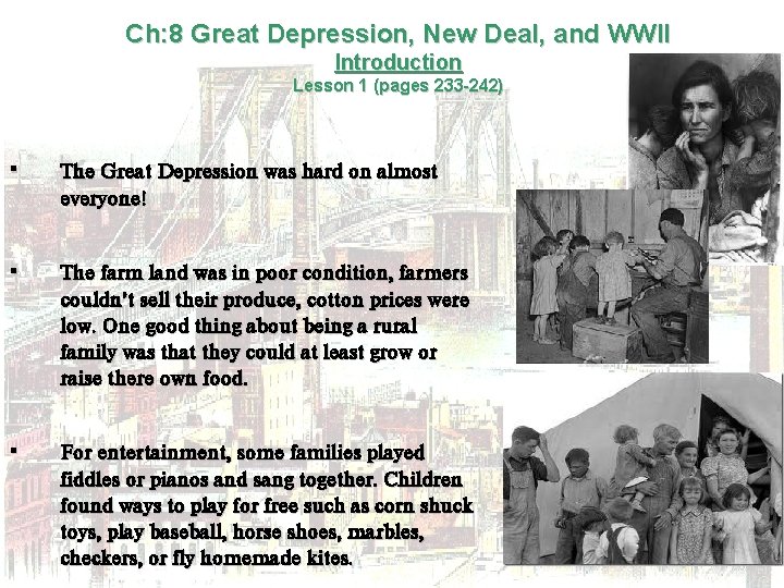 Ch: 8 Great Depression, New Deal, and WWII Introduction Lesson 1 (pages 233 -242)