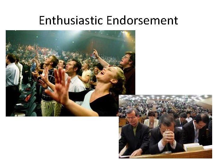 Enthusiastic Endorsement 