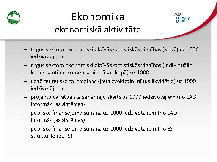 Ekonomika ekonomiskā aktivitāte – tirgus sektora ekonomiski aktīvās statistiskās vienības (kopā) uz 1000 iedzīvotājiem