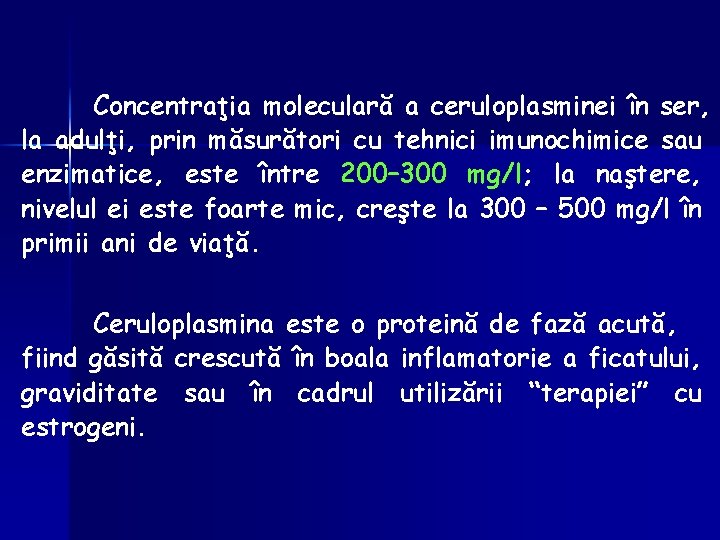 Concentraţia moleculară a ceruloplasminei în ser, la adulţi, prin măsurători cu tehnici imunochimice sau