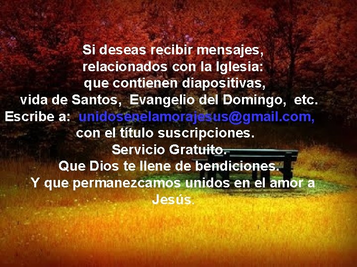 Si deseas recibir mensajes, relacionados con la Iglesia: que contienen diapositivas, vida de Santos,