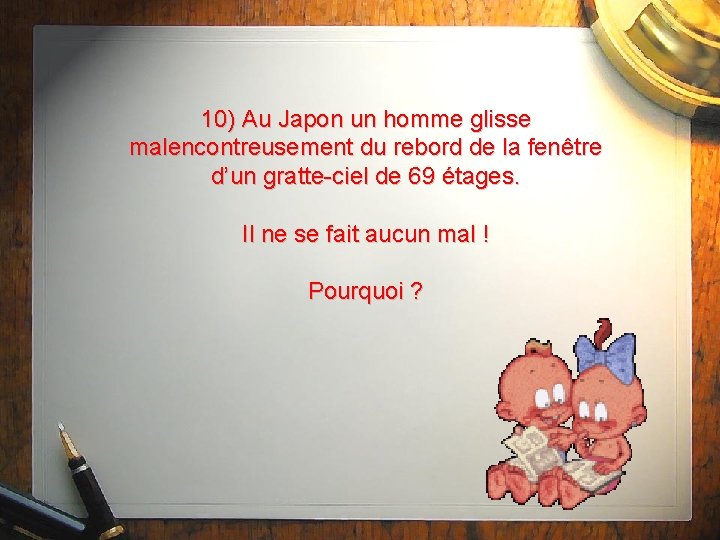 10) Au Japon un homme glisse malencontreusement du rebord de la fenêtre d’un gratte-ciel