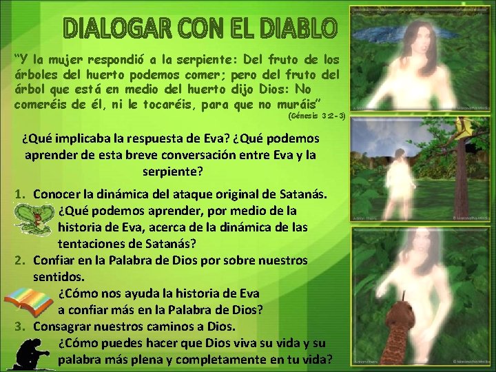 “Y la mujer respondió a la serpiente: Del fruto de los árboles del huerto