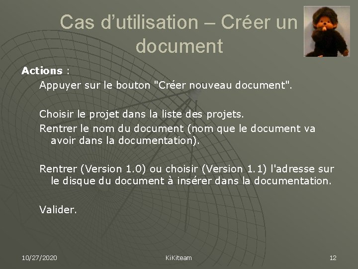 Cas d’utilisation – Créer un document Actions : Appuyer sur le bouton "Créer nouveau