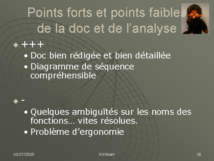 Points forts et points faibles de la doc et de l’analyse u +++ •