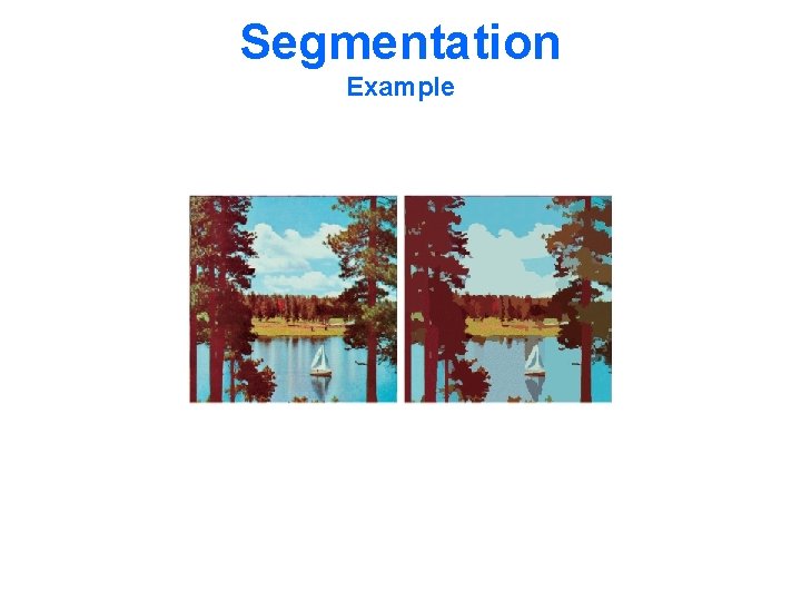 Segmentation Example 