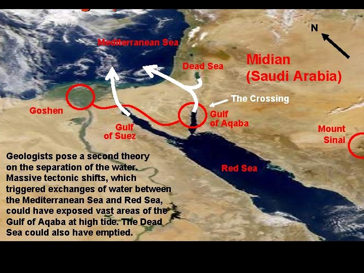 N Mediterranean Sea Dead Sea Midian (Saudi Arabia) The Crossing Goshen Gulf of Suez