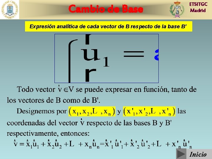 Cambio de Base ETSITGC Madrid Expresión analítica de cada vector de B respecto de