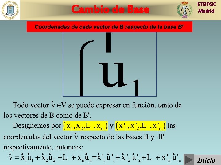 Cambio de Base ETSITGC Madrid Coordenadas de cada vector de B respecto de la