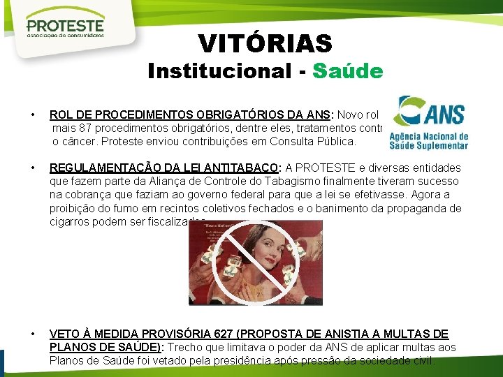 VITÓRIAS Institucional - Saúde • ROL DE PROCEDIMENTOS OBRIGATÓRIOS DA ANS: Novo rol incorporou