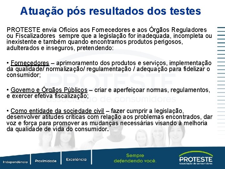 Atuação pós resultados testes PROTESTE envia Ofícios aos Fornecedores e aos Órgãos Reguladores ou