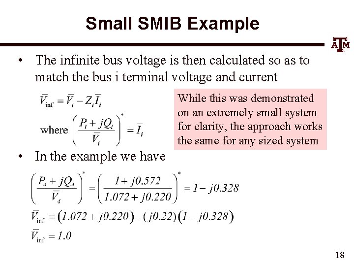 Small SMIB Example • The infinite bus voltage is then calculated so as to