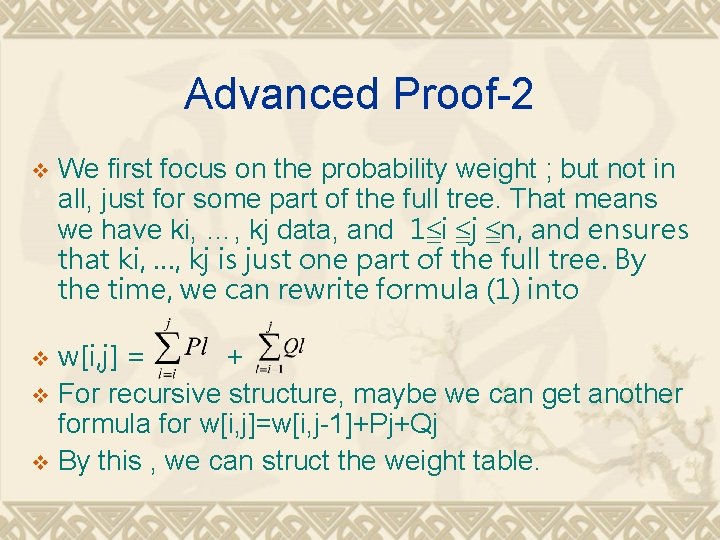 Advanced Proof-2 v We first focus on the probability weight ; but not in